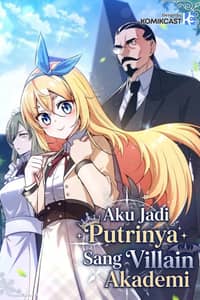 Baca I Became the Academy Villain's Daughter Bahasa Indonesia