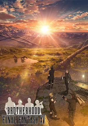 Nonton Brotherhood: Final Fantasy XV Sub Indo
