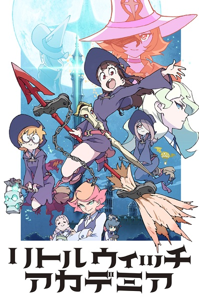 Nonton Little Witch Academia (TV) Sub Indo
