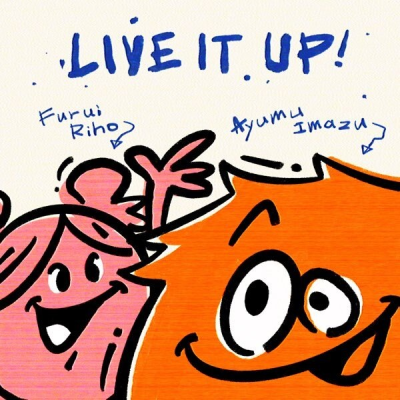 Nonton Live It Up! feat. Furui Riho Sub Indo