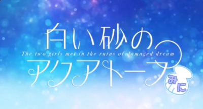 Nonton Shiroi Suna no Aquatope Mini Sub Indo