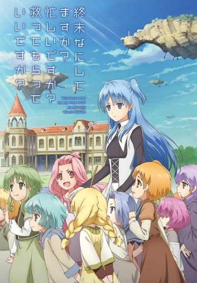 Nonton Shuumatsu Nani Shitemasu ka? Isogashii desu ka? Sukutte Moratte Ii desu ka? Sub Indo