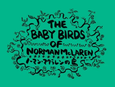 Nonton The Baby Birds of Norman McLaren Sub Indo