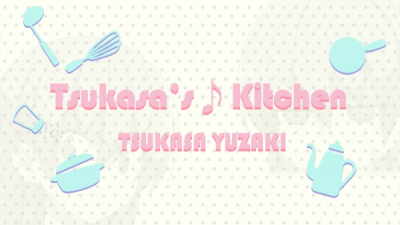 Nonton Tsukasa's♪Kitchen Sub Indo