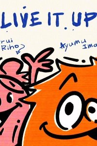 Live It Up! feat. Furui Riho