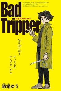 Baca Bad Tripper Bahasa Indonesia