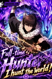 Baca Full-time Hunter: I Hunt the World! Bahasa Indonesia