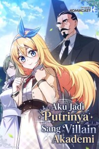 Baca I Became the Academy Villain's Daughter Bahasa Indonesia