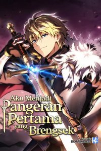 Baca I Became the Rogue First Prince Bahasa Indonesia