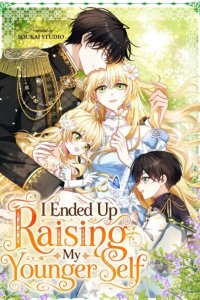 Baca I Ended Up Raising My Younger Self Bahasa Indonesia