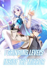 Baca I Grinding Levels Inside The Mirror Bahasa Indonesia