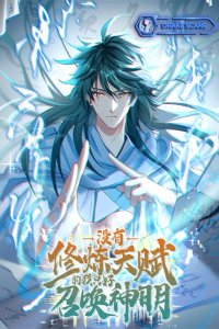 Baca I Have No Talent for Cultivation, so I Have to Summon the Gods Bahasa Indonesia