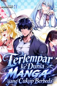 Baca I was Thrown into an Unfamiliar Manga Bahasa Indonesia