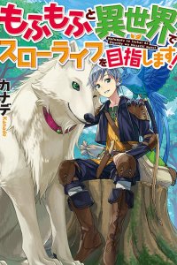 Baca Mofumofu to Isekai Slow Life o Mezashimasu! Bahasa Indonesia