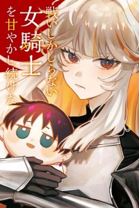 Baca Tatakai shika Shiranai Onna Kishi o Amayakashi Tsuzuketa Bahasa Indonesia