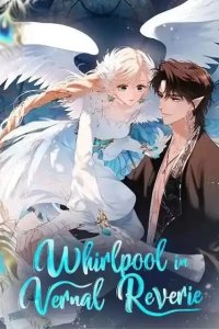 Baca Whirlpool in Vernal Reverie Bahasa Indonesia