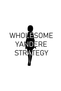 Baca Wholesome Yandere Strategy Bahasa Indonesia