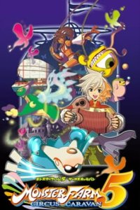 Monster Farm 5: Circus Caravan OVA - Kessei!! Orcoro Circus
