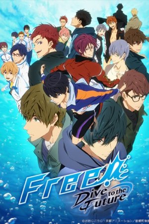 Free! Dive to the Future