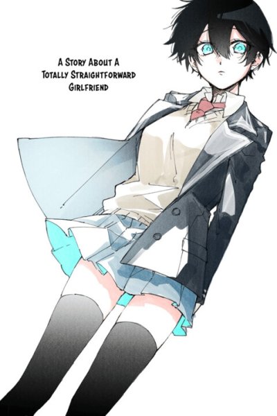 Baca A Story About a Totally Straightforward Girlfriend Bahasa Indonesia