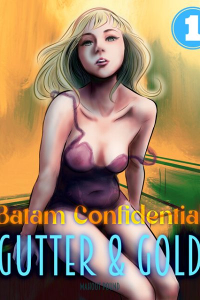 Baca Batam Confidential: Gutter & Gold Bahasa Indonesia