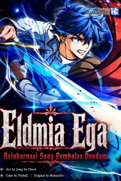 Baca Eldmia Ega, The Reincarnated Avenger Bahasa Indonesia
