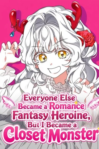 Baca Everyone Else Became a Romance Fantasy Heroine, But I Became a Closet Monster Bahasa Indonesia