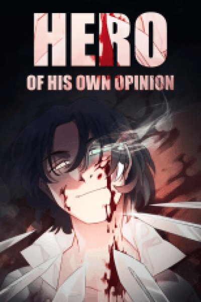 Baca Hero of His Own Opinion Bahasa Indonesia