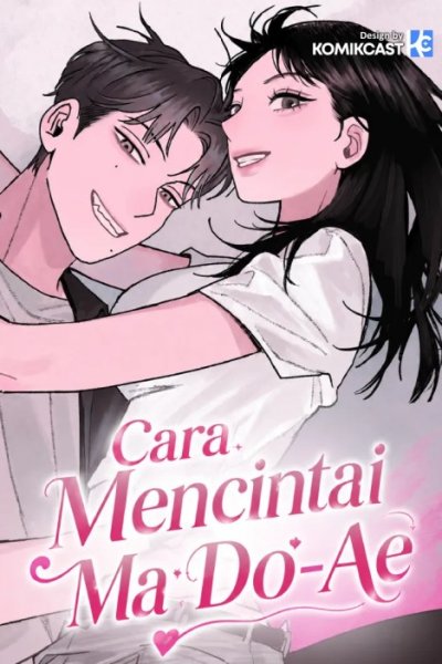 Baca How to Love Ma Do-Ae Bahasa Indonesia