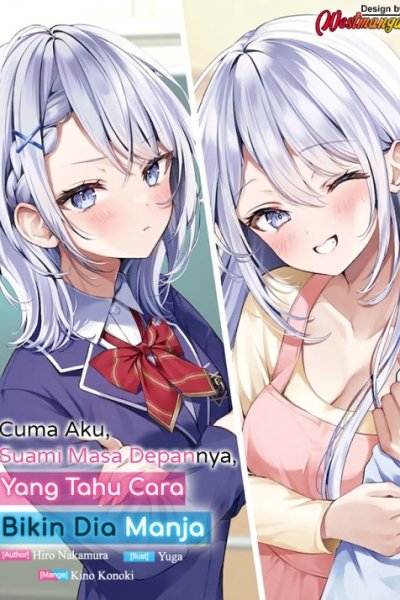Baca Kanojo wo Deresaseru Houhou wo, Shorai Kekon Suru Oredake ga Shitteiru Bahasa Indonesia