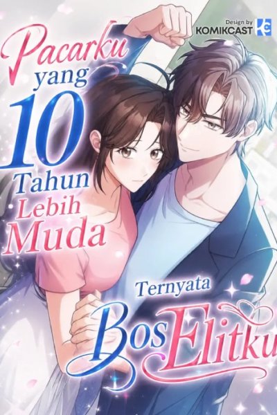 Baca My Boyfriend Ten Years Younger Is My Elite Boss Bahasa Indonesia
