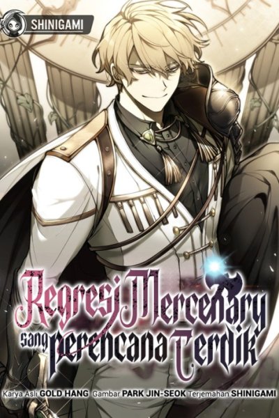 Baca The Regressed Mercenary’s Machinations Bahasa Indonesia