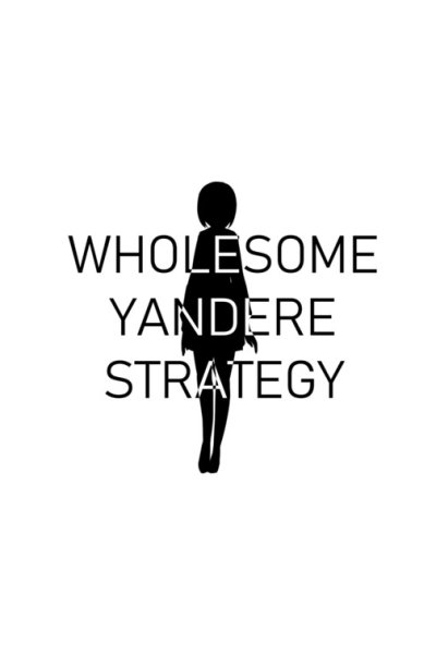 Baca Wholesome Yandere Strategy Bahasa Indonesia