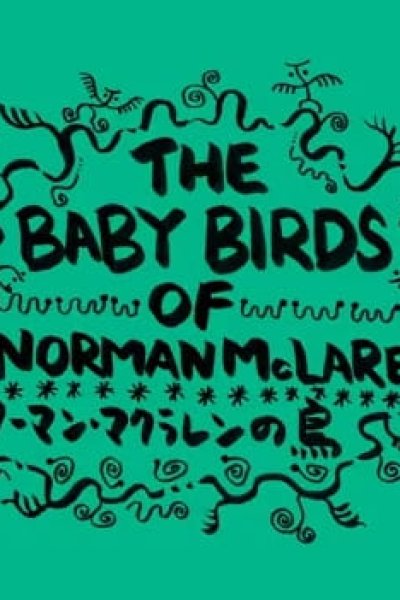 The Baby Birds of Norman McLaren