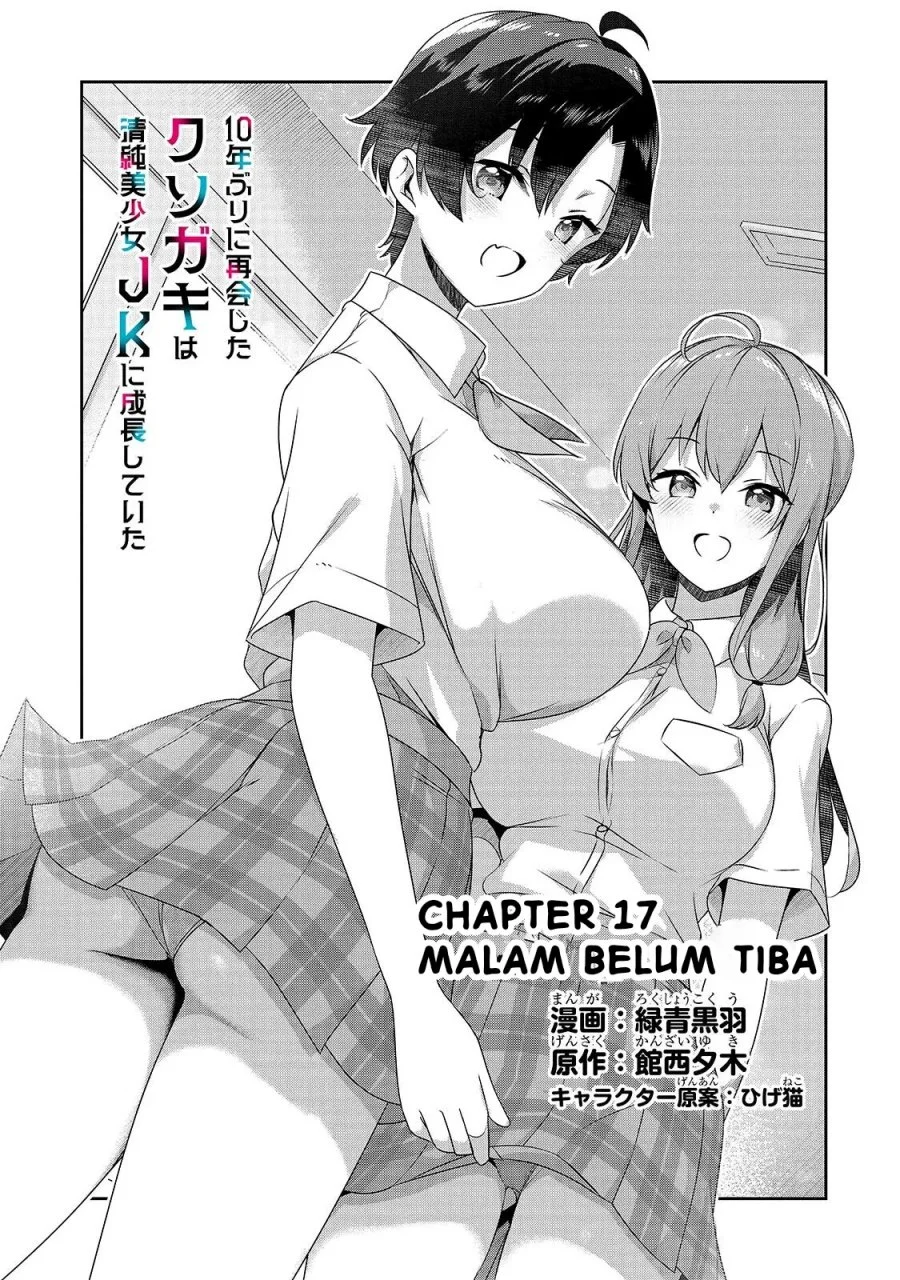 10-nenburi ni Saikai shita Kusogaki wa Seijun Bishoujo JK ni Seichou shiteita Chapter 17.1 - halaman 1