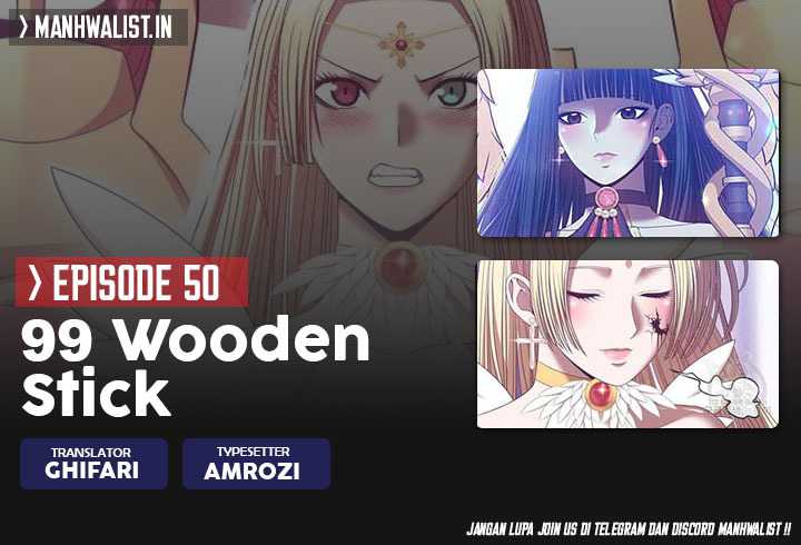 +99 Wooden Stick Chapter 50 - halaman 1