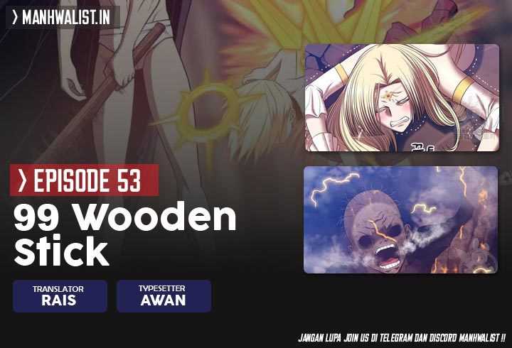+99 Wooden Stick Chapter 53 - halaman 1