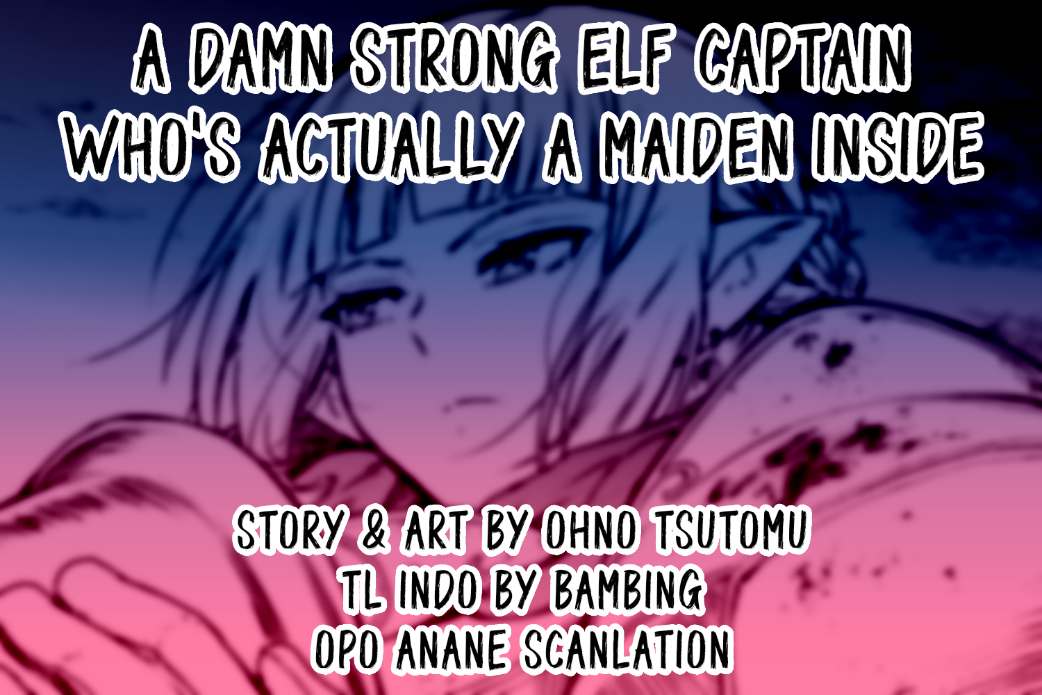 A Damn Strong Elf Captain Who's Actually A Maiden Inside Chapter 0 - halaman 1