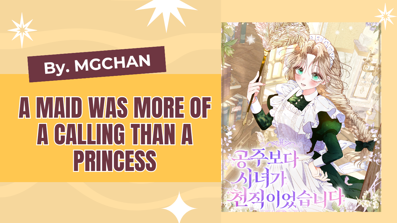 A Maid Was More of a Calling Than a Princess Chapter 7 - halaman 1