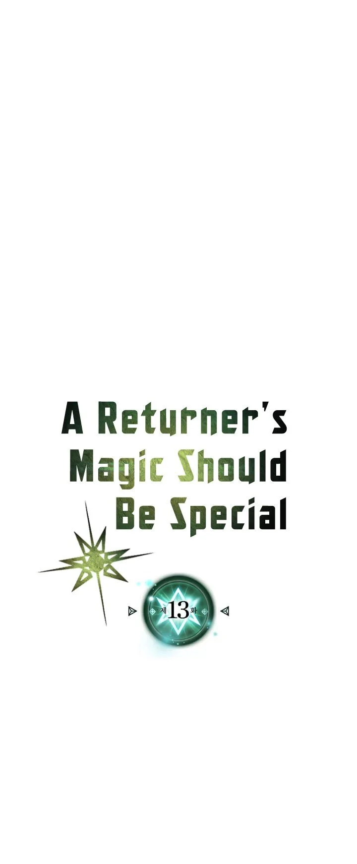 A Returner's Magic Should Be Special Chapter 13 - halaman 3