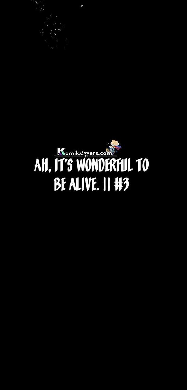 Ah, It’s Wonderful To Be Alive Chapter 3 - halaman 13