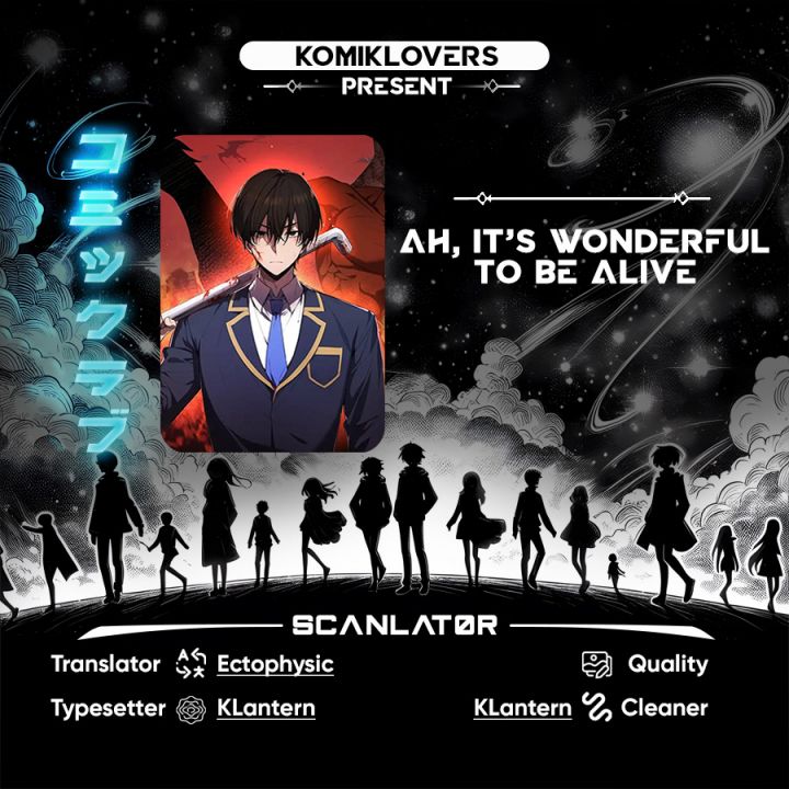 Ah, It’s Wonderful To Be Alive Chapter 6 - halaman 1
