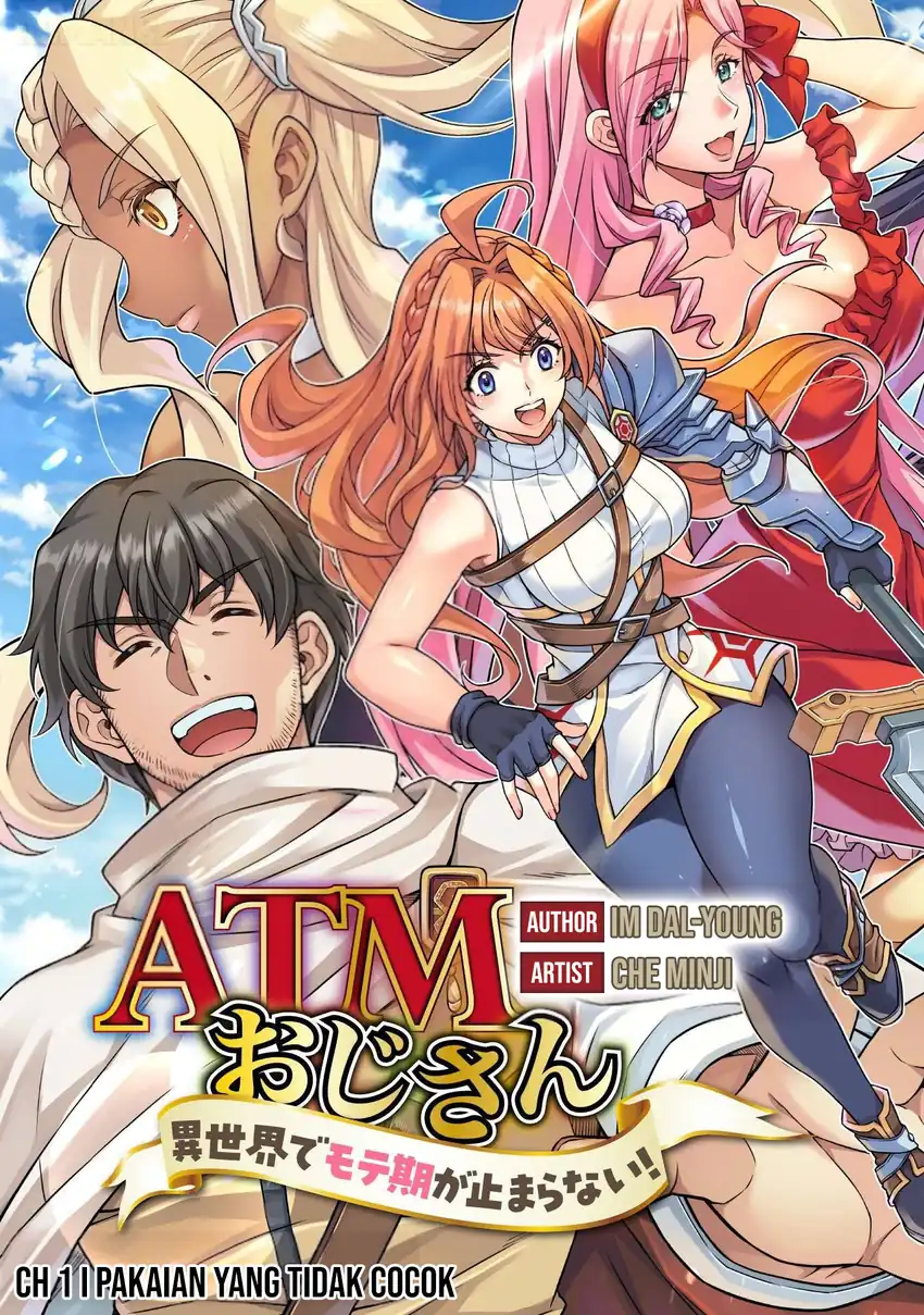 ATM Ojisan: Isekai de Moteki ga Tomaranai! Chapter 1 - halaman 4