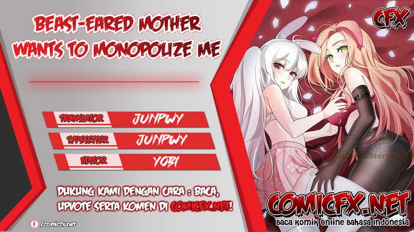 Beast-Eared Mother Wants to Monopolize Me Chapter 11 - halaman 1