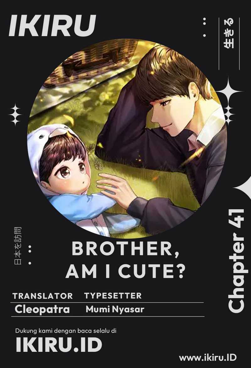 Brother, Am I Cute? Chapter 41 - halaman 1