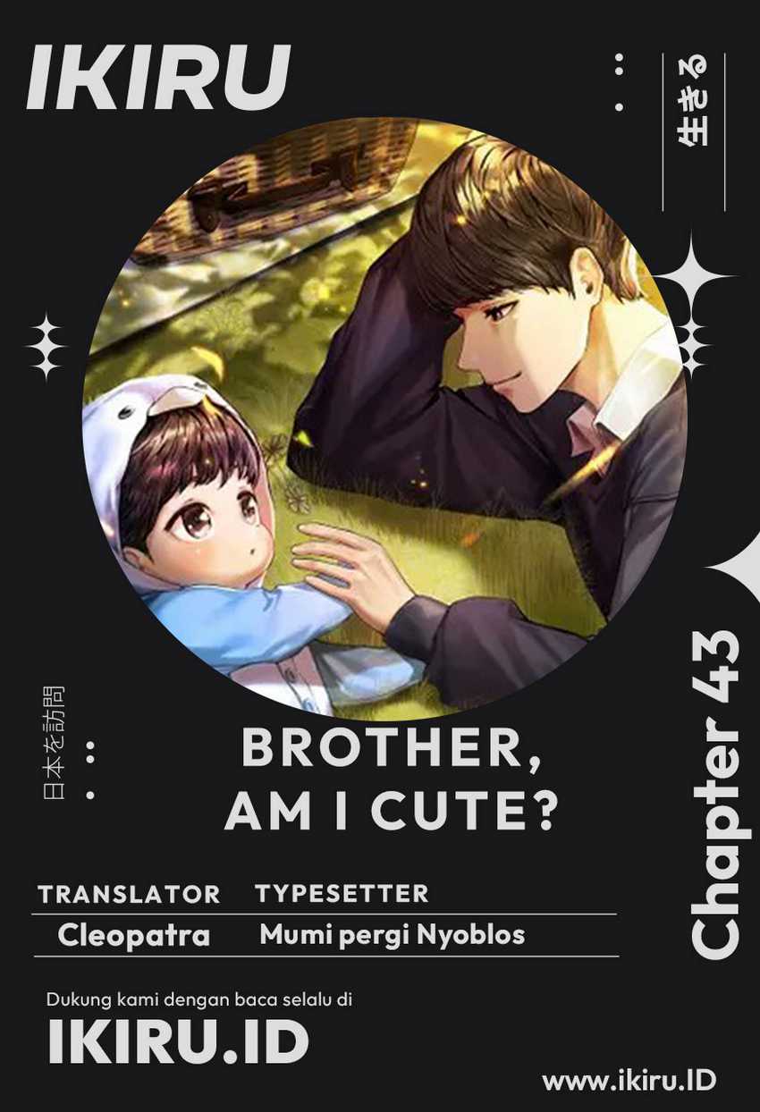 Brother, Am I Cute? Chapter 43 - halaman 1