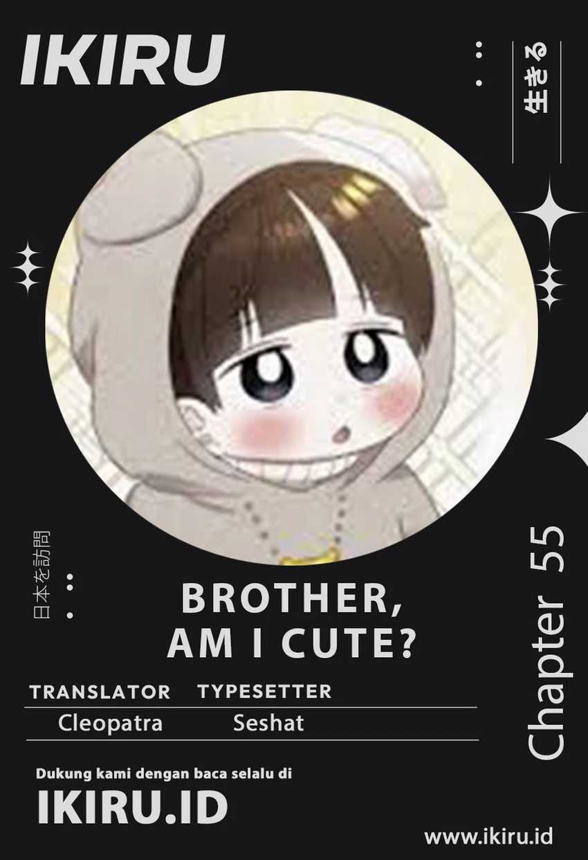 Brother, Am I Cute? Chapter 55 - halaman 1