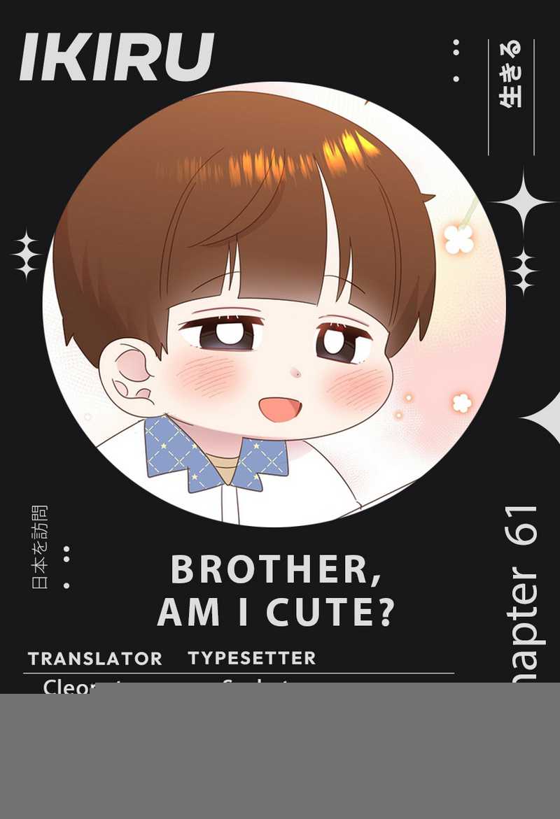 Brother, Am I Cute? Chapter 61 - halaman 1