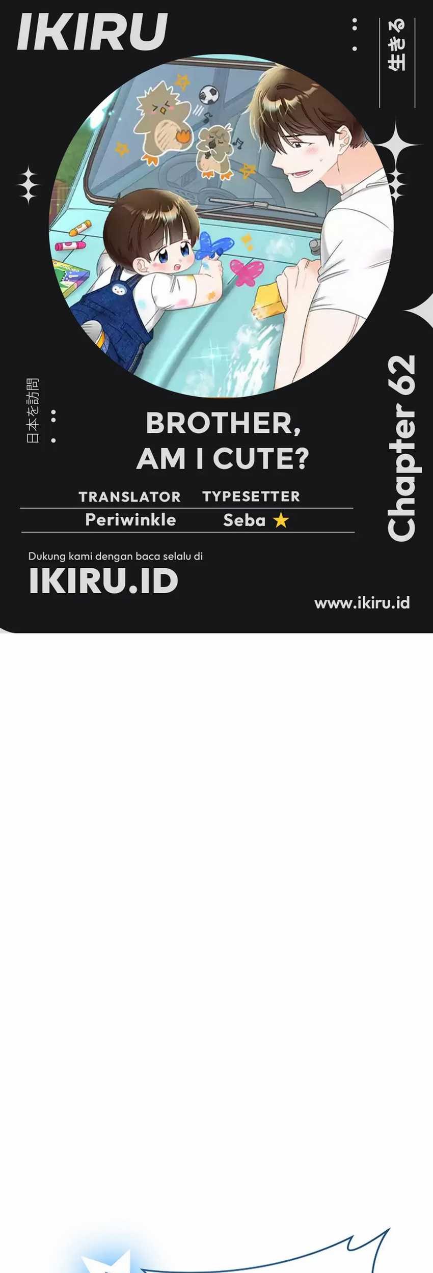 Brother, Am I Cute? Chapter 62 - halaman 1