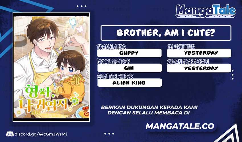 Brother, Am I Cute? Chapter 7 - halaman 1